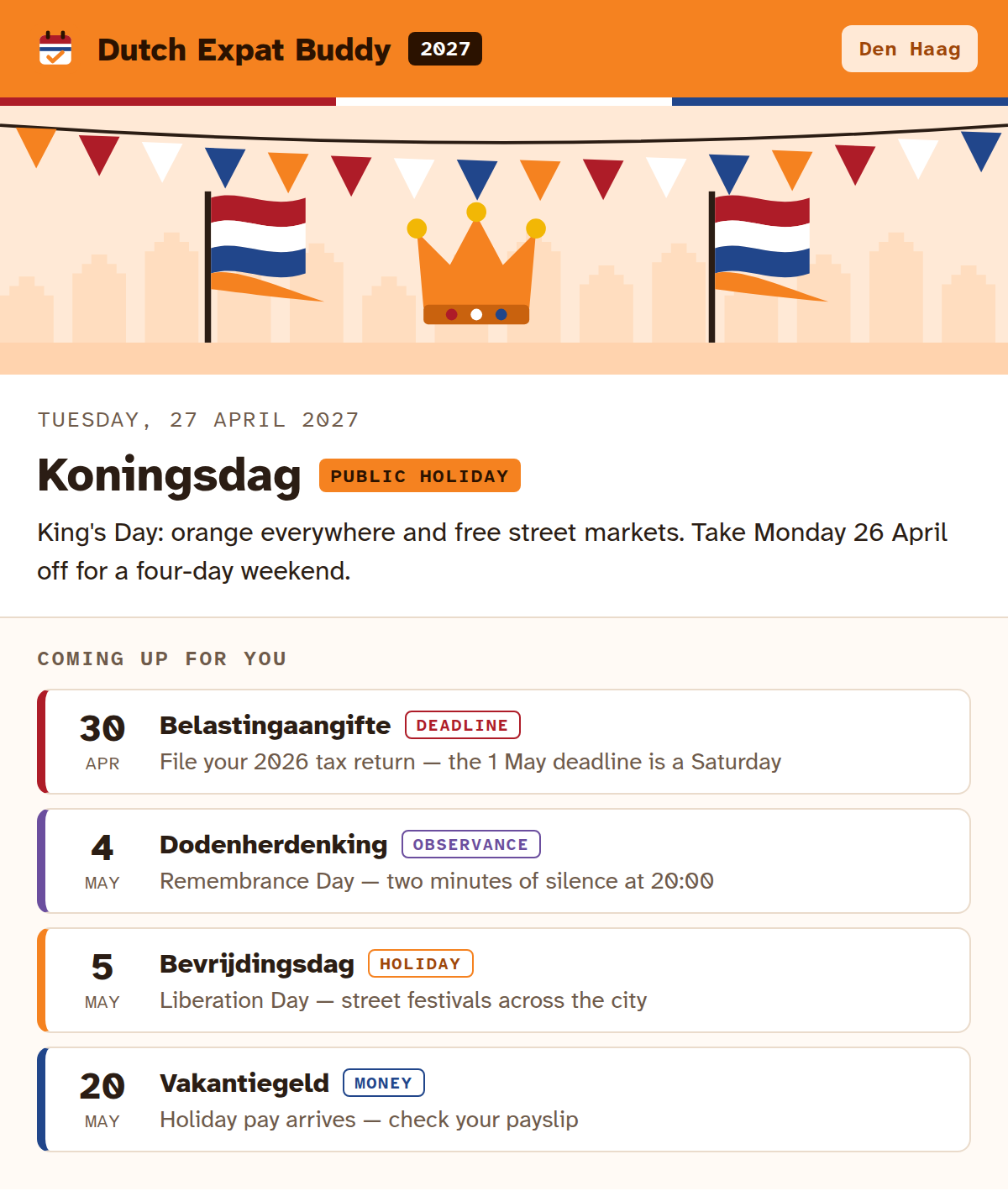Dutch Expat Buddy for Den Haag: Koningsdag on Tuesday 27 April 2027 with its illustration, followed by upcoming items — the tax return deadline, Remembrance Day, Liberation Day and holiday pay